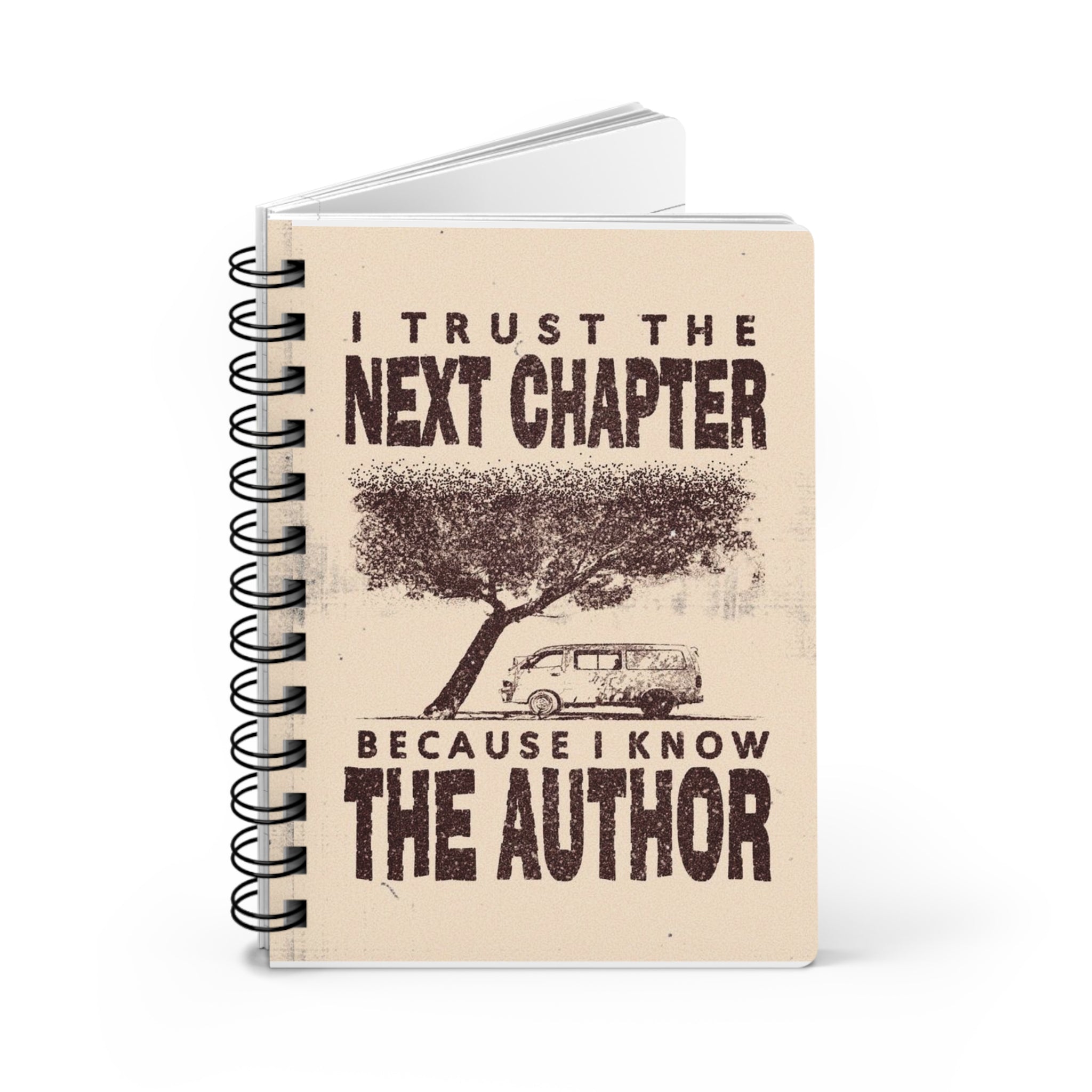 Inspirational Spiral Notebook — "I Trust the Next Chapter Because I Know the Author"